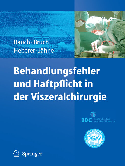 Title details for Behandlungsfehler und Haftpflicht in der Viszeralchirurgie by Jürgen Bauch - Available